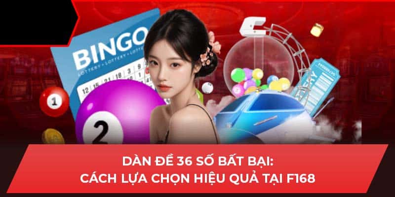 Dàn đề 36 số bất bại