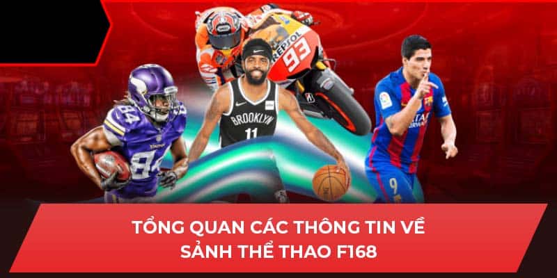 Tổng quan các thông tin về sảnh thể thao F168