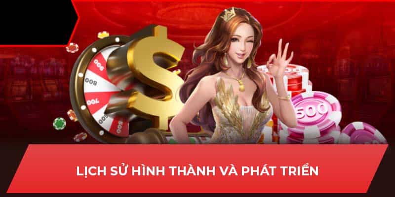 Lịch sử hình thành và phát triển